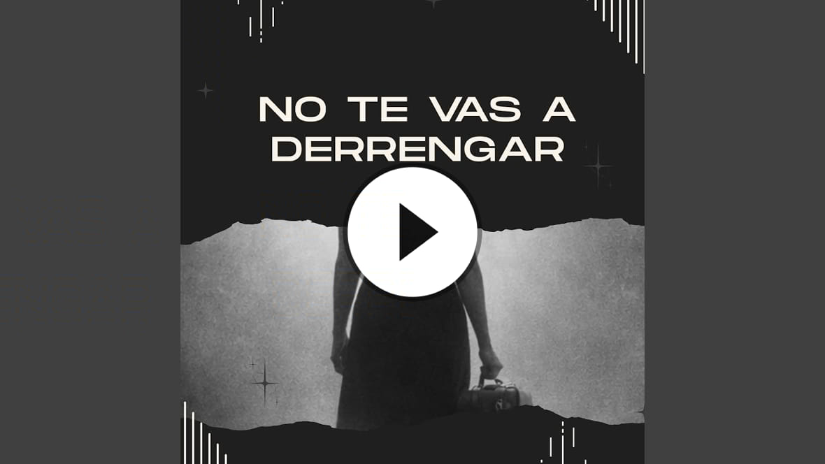 No Te Vas a Derrengar